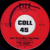 Freddy Williams & The Shindigs – Let’s Shindig b/w Don’t Go To Mars, Stay Home – Zizz 7″