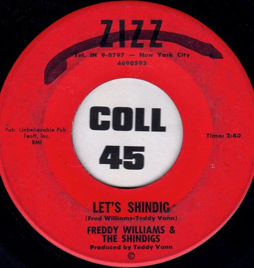 Freddy Williams & The Shindigs - Let's Shindig b/w Don't Go To Mars, Stay Home - Zizz 7"
