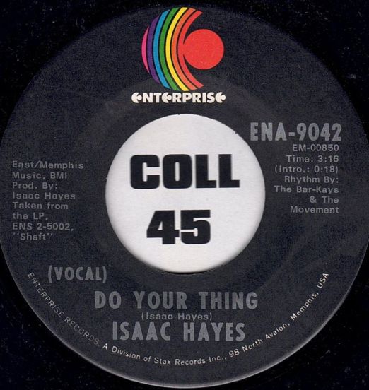 Isaac Hayes - Do Your Thing b/w Ellie's Love Theme (Instrumental) - Enterprise 7"