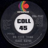 Isaac Hayes – Do Your Thing b/w Ellie’s Love Theme (Instrumental) – Enterprise 7″