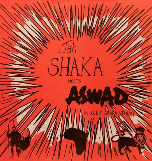 Jah Shaka Meets Aswad - In Addis Ababa Studio - Jah Shaka Music UK LP
