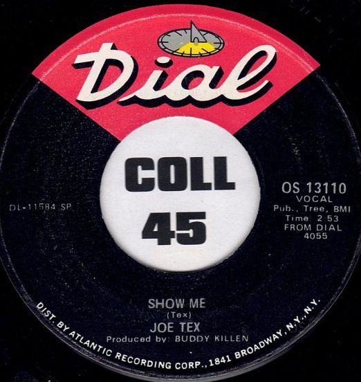 Joe Tex – Show Me b/w Hold What You've Got – Dial 7″