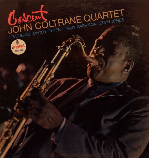 John Coltrane Quartet - Crescent - Impulse! LP
