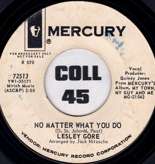 Lesley Gore - No Matter What You Do b/w I Won't Love You Anymore (Sorry) - Mercury DJ 7"