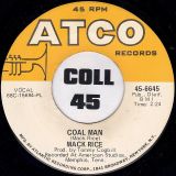 Mack Rice – Coal Man b/w Love’s A Mother Brother – Atco 7″
