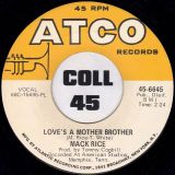Mack Rice – Coal Man b/w Love’s A Mother Brother – Atco 7″