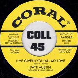 Patti Austin – Someone’s Gonna Cry b/w (I’ve Given) You All My Love – Coral 7″