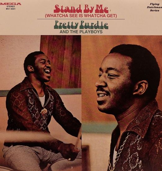 Pretty Purdie And The Playboys - Stand By Me (Whatcha See Is Whatcha Get) - Mega LP