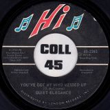 Quiet Elegance – I Need Love b/w You’ve Got My Mind Messed Up – Hi 7″