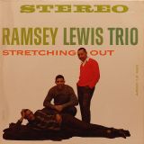 The Ramsey Lewis Trio – Stretching Out – Argo LP
