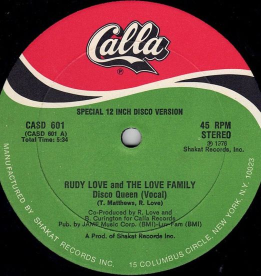Rudy Love And The Love Family - Disco Queen b/w Instrumental - Calla 12"