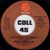 Side Effect – Keep That Same Old Feeling b/w Life Is What You Make It – Fantasy 7″