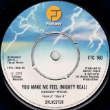 Sylvester – Was It Something That I Said b/w You Make Me Feel (Mighty Real) – Fantasy UK 7″