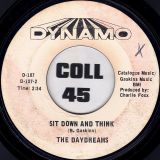 The Daydreams – Been Ready For A Long Time b/w Sit Down And Think – Dynamo DJ 7″