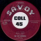 The Jive Bombers – Bad Boy b/w When Your Hair Has Turned To Silver – Savoy 7″