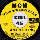 The Magistrates – After The Fox b/w Tear Down The Walls – Mgm DJ 7″