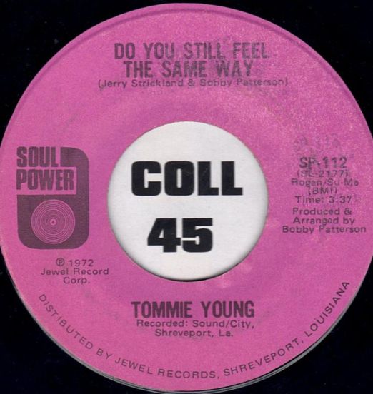 Tommie Young - Do You Still Feel The Same Way b/w Everybody's Got A Little Devil In Their Soul - Soul Power 7"