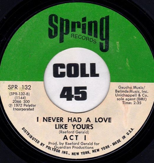 Act 1 - I Never Had A Love Like Yours b/w Friends Or Lovers - Spring 7"