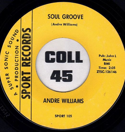 Andre Williams - Soul Groove b/w Pearl Time - Sport 7"