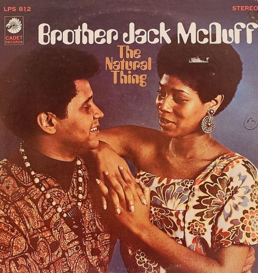Brother Jack McDuff - The Natural Thing - Cadet LP