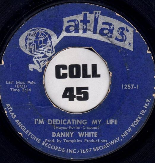 DannyWhite-ImDedicatingMyLife-Atlas45LABELB