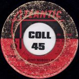 Ace Spectrum – Don’t Send Nobody Else b/w Don’t Let Me Be Lonely Tonight – Atlantic 7″