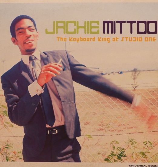 Jackie Mittoo - The Keyboard King At Studio One - Universal Sound UK LP