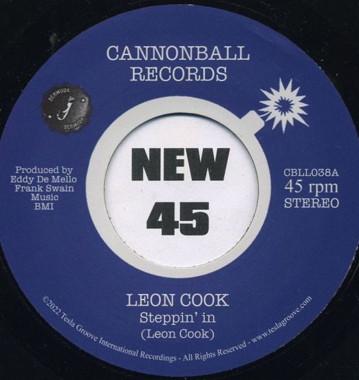 *JUST IN!*  Leon Cook - Steppin' In b/w The Last One To Know - Cannonball IT 7"