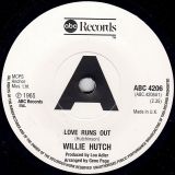 Willie Hutch – Love Runs Out b/w Bobby Hutton – Lend A Hand – Abc UK 7″