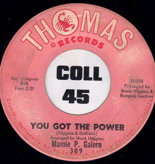 Mamie Galore - You Got The Power b/w Blank - Thomas 7"