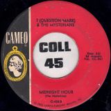? (Question Mark) & The Mysterians – 96 Tears b/w Midnight Hour – Cameo 7″