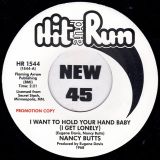 Nancy Butts – I Want To Hold Your Hand Baby b/w Your Friend Will Take The Man You Love – Hit & Run UK DJ 7″