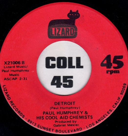 Paul Humphrey & His Cool Aid Chemists - Detroit b/w Cool Aid - Lizard 7"