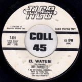 Ray Barretto Y Su Charanga Moderna – El Watusi b/w Ritmo Sabroso – Tico DJ 7″