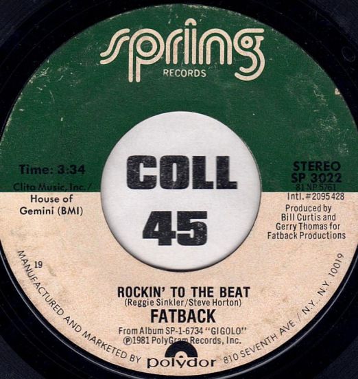 Fatback - Rockin' To The Beat b/w Wanna Dance (Keep Up The Dance) - Spring 7"