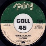 Fatback – Rockin’ To The Beat b/w Wanna Dance (Keep Up The Dance) – Spring 7″