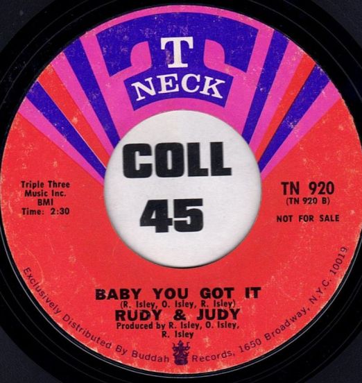 Rudy & Judy -Baby You Got It b/w  I've Got To Get Myself Together - T-Neck 7"