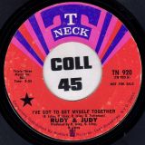 Rudy & Judy -Baby You Got It b/w  I’ve Got To Get Myself Together – T-Neck 7″