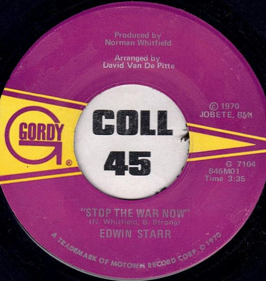 Edwin Starr - Stop The War Now b/w Gonna Keep On Tryin' Till I Win Your Love - Gordy 7"