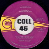 Edwin Starr – Stop The War Now b/w Gonna Keep On Tryin’ Till I Win Your Love – Gordy 7″