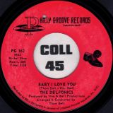 The Delfonics – Trying To Make A Fool Of Me b/w Baby I Love You – Philly Groove 7″