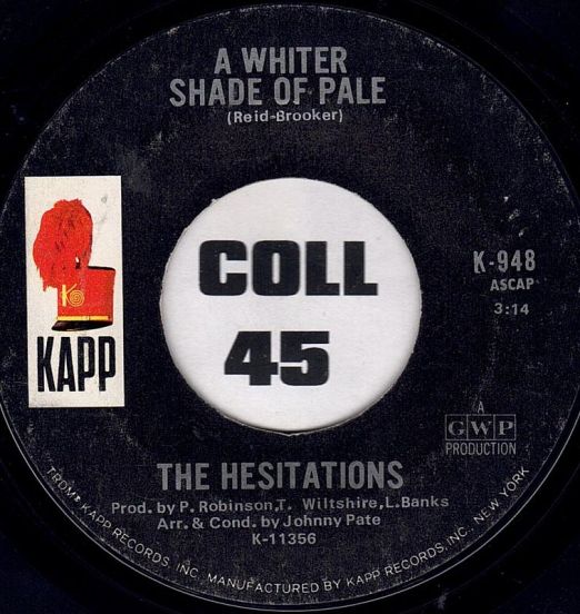 The Hesitations – A Whiter Shade Of Pale b/w With Pen In Hand - Kapp 7"