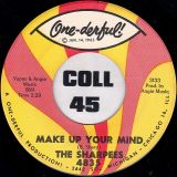 The Sharpees – Do The 45″ b/w Make Up Your Mind – One-derful 7″