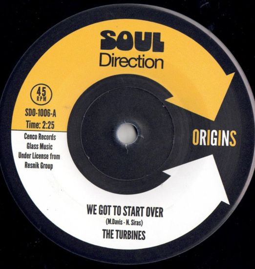*JUST IN!* The Turbines - We Got To Start Over b/w What More Can I Say - Soul Direction UK 7"