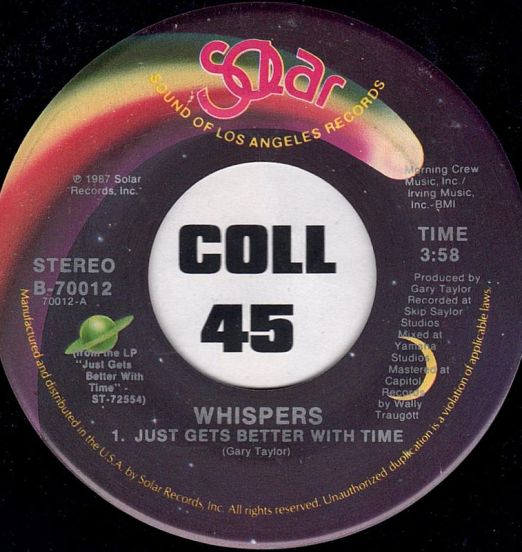 The Whispers - Just Gets Better With Time b/w Say Yes - Solar 7"