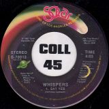 The Whispers – Just Gets Better With Time b/w Say Yes – Solar 7″