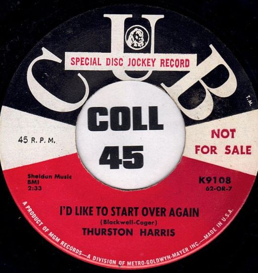 Thurston Harris - I'd Like To Start Over Again b/w Mr. Satan - Cub DJ 7"