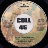 Kurtis Blow – Tough (Vocal) b/w Tough (Instrumental) – Mercury 7″