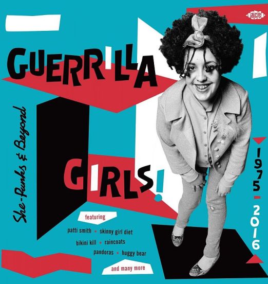 *JUST IN!* V.A. - Guerrilla Girls! She-Punks & Beyond 1975-2016 - Ace UK LP