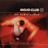 VA – Mojo Club -The Remix Album (Some Essential Pieces) – Universal EU LP
